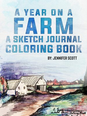 cover image of A YEAR ON a FARM a SKETCH JOURNAL COLORING BOOK